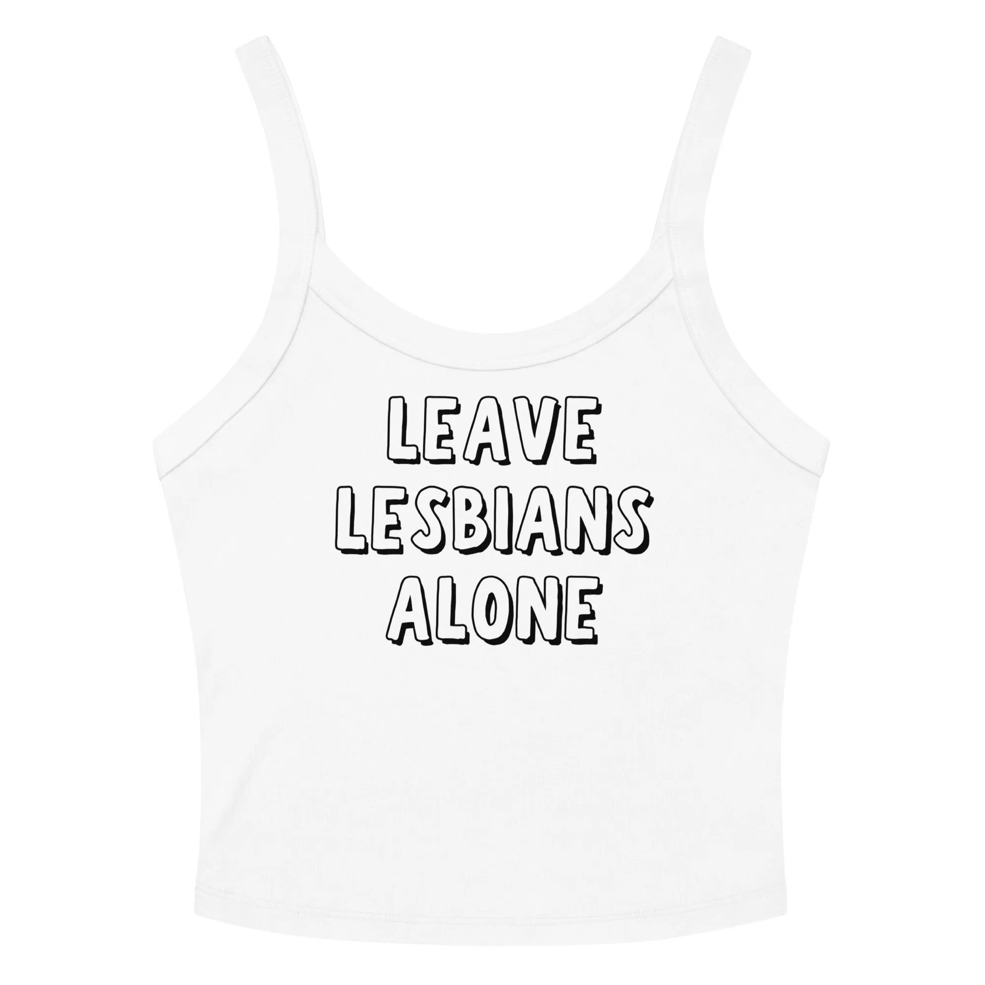 Leave Lesbians Alone (Black & White) Scoop Neck Tank Top